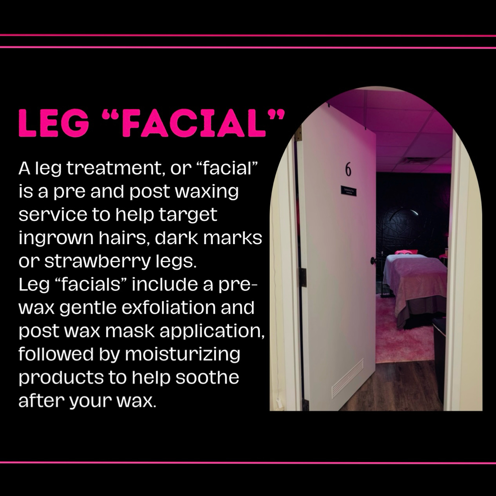 Leg “Facial”
