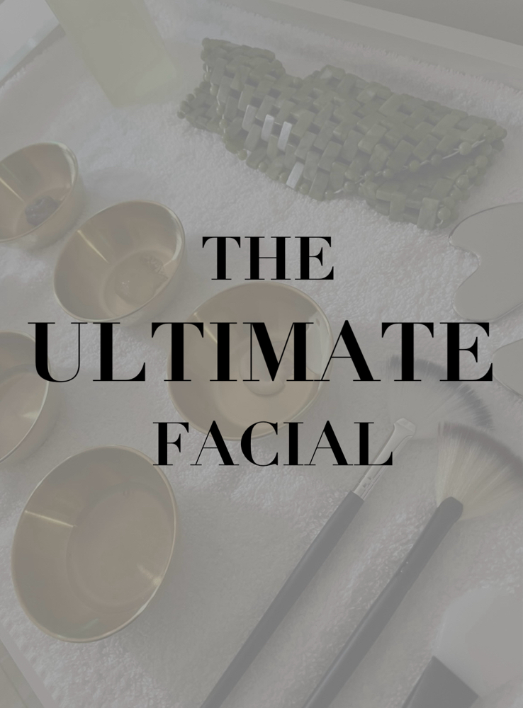 The Ultimate Facial
