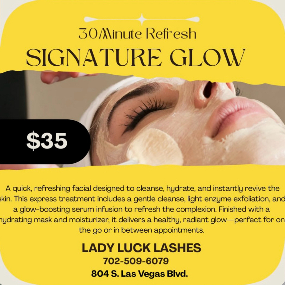 Signature Glow Facial at Lady Luck Lashes in Las Vegas, NV