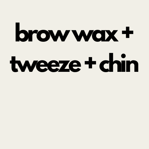 Brow Wax & Tweeze +  Chin