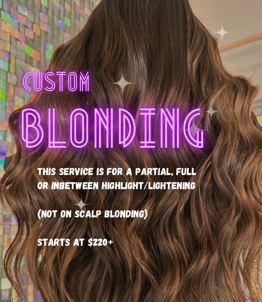 Custom Blonding
