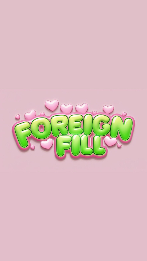 Foreign Fill