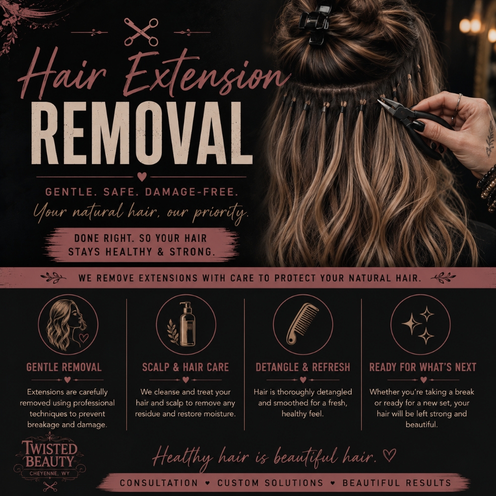 Hair Extension  Removal* at Twisted Beauty in Cheyenne, WY