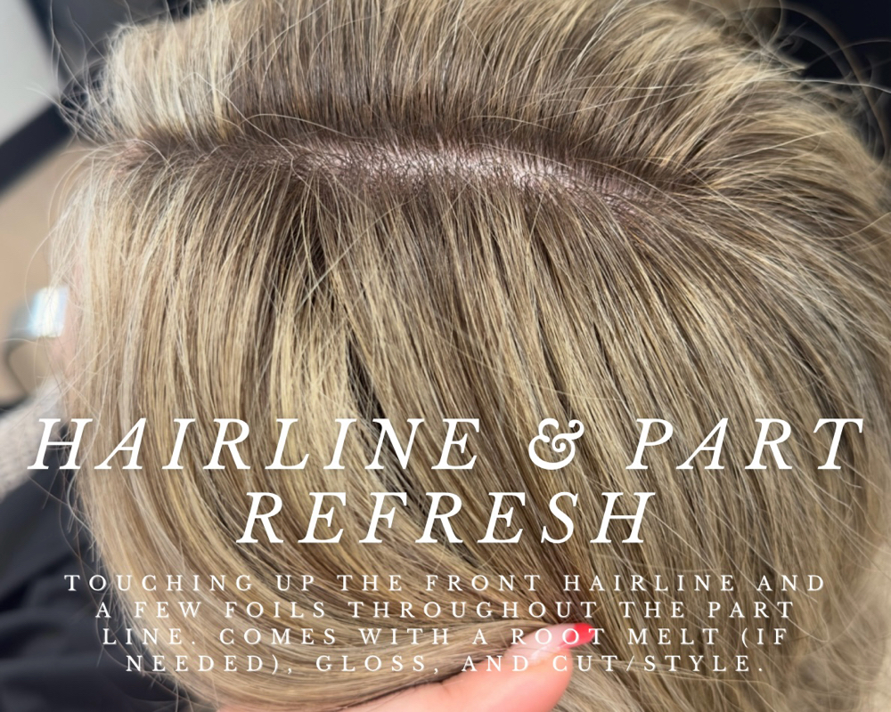 Hairline & Part Refresh