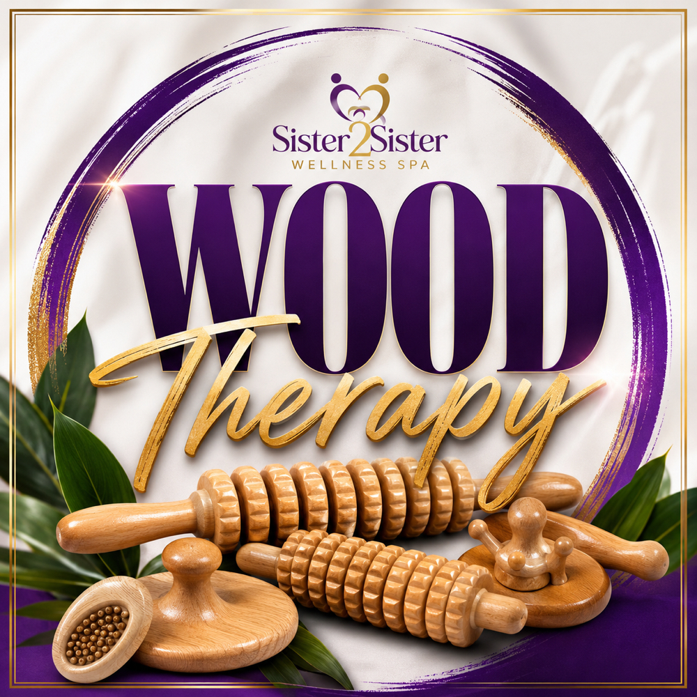 Wood Therapy at Sister2Sister Wellness Spa in Mesquite, TX