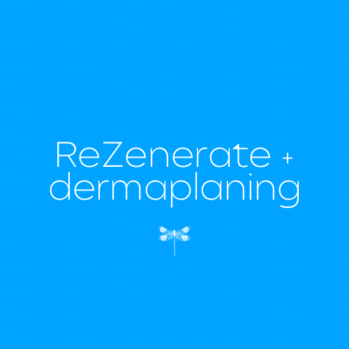 Rezenerate + Dermaplaning