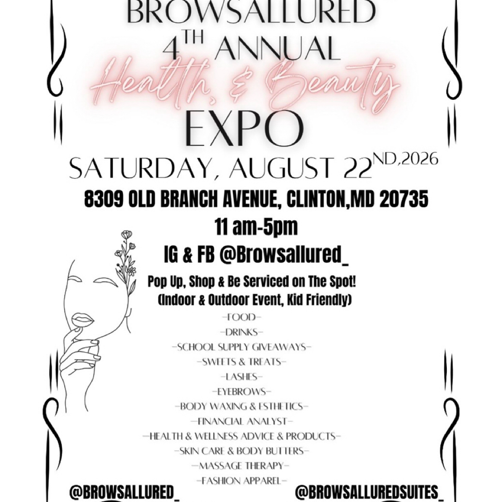 AUG 22nd HEALTH & BEAUTY EXPO BROWS at BrowsAllured LLC in Clinton, MD