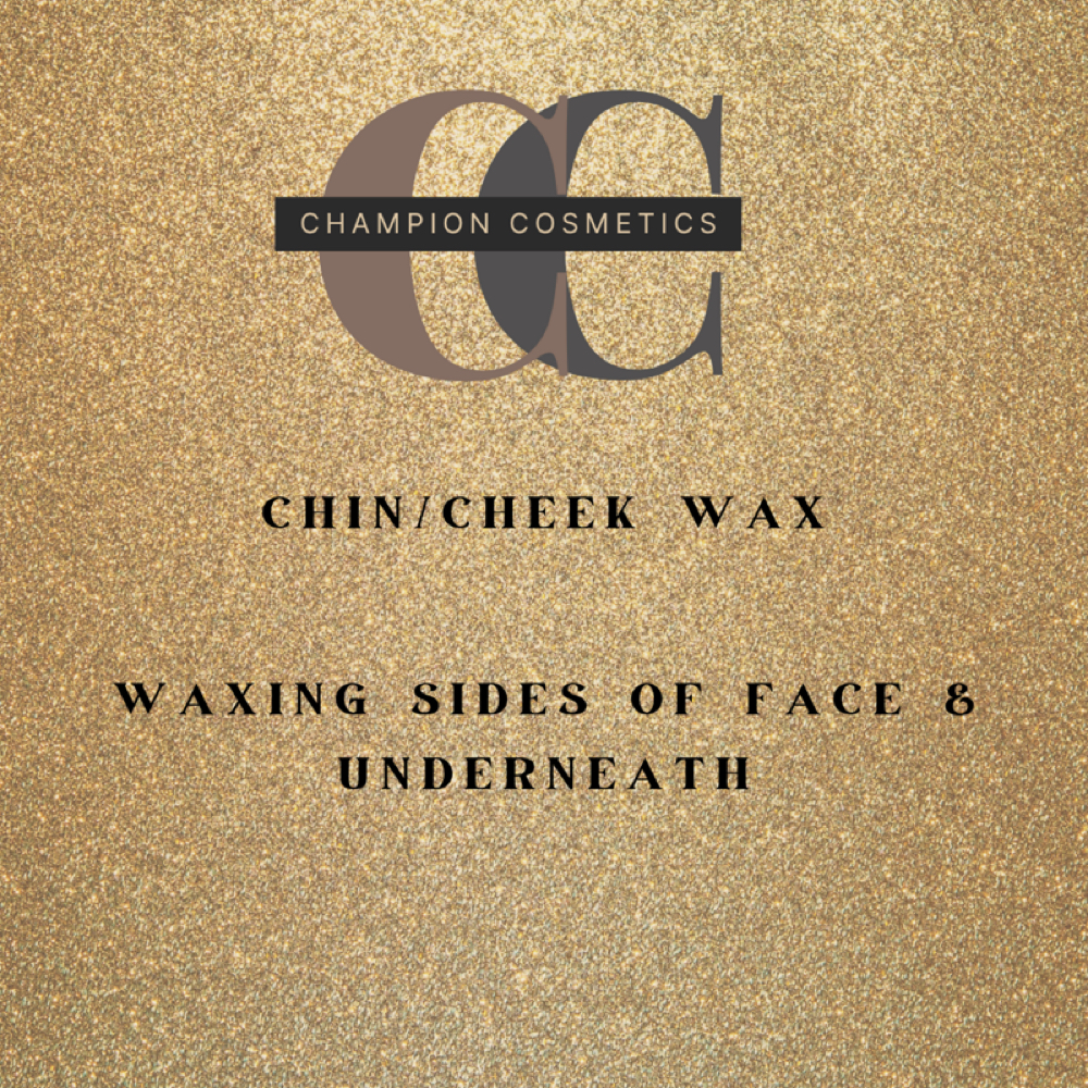 Chin/Cheek Wax at Champion Cosmetics LLC in Merrillville, IN