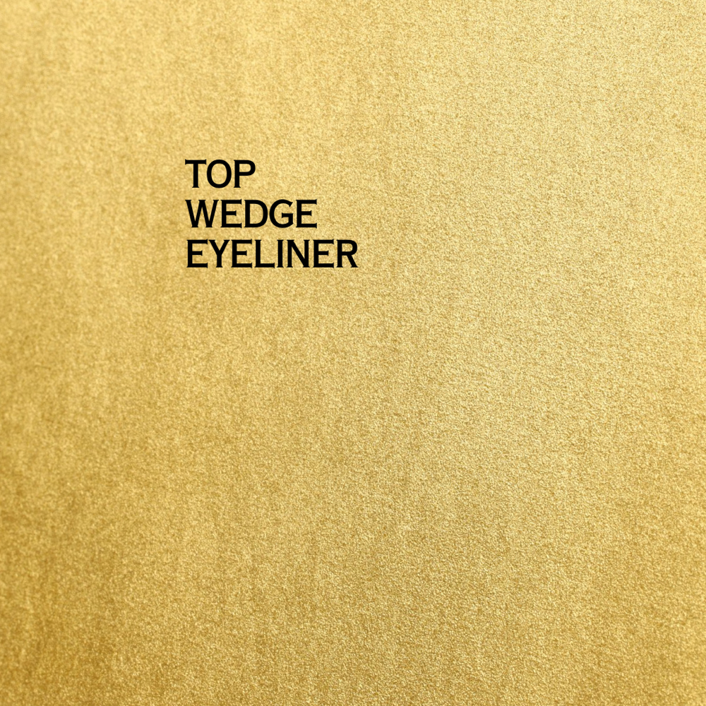 Top Wedge Eyeliner