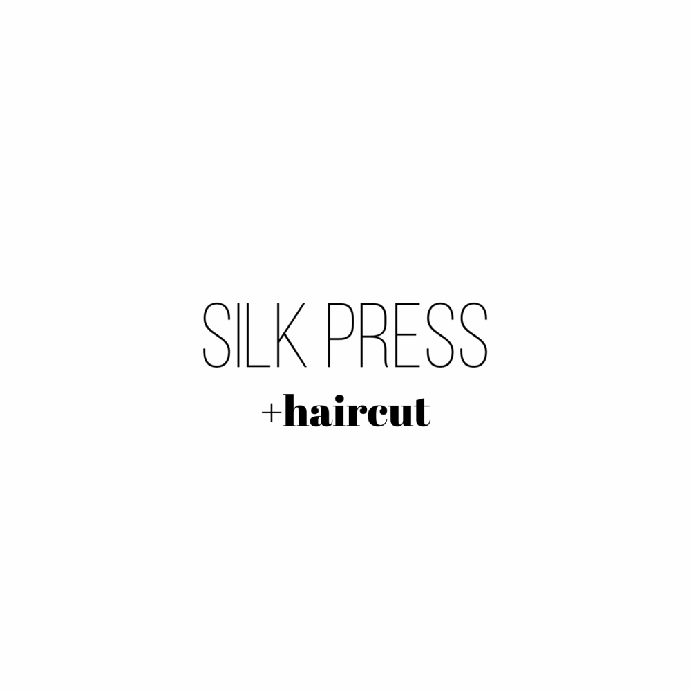 Silk Press + Haircut