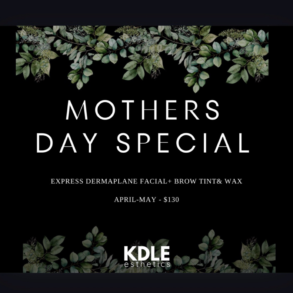 Mother’s Day Special at KDLE Esthetics in Blue Springs, MO