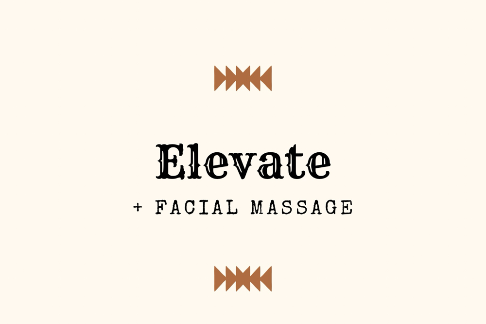 Elevate + Facial Massage