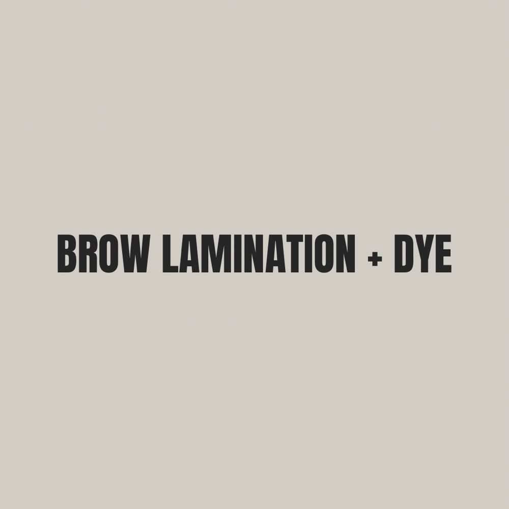 Brow Lamination + Dye