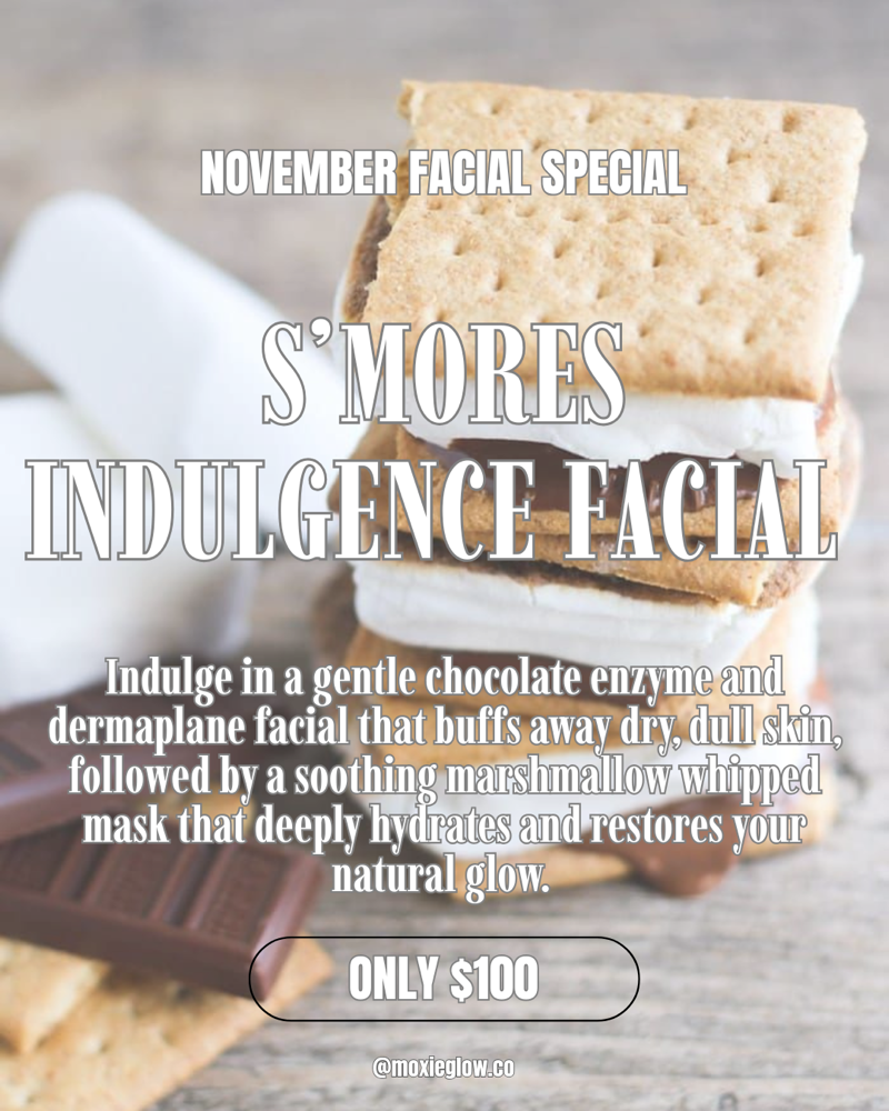 S’mores Indulgence Facial
