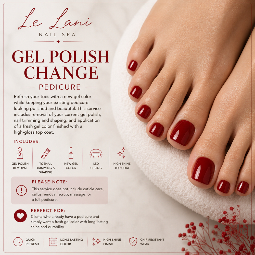 GEL POLISH CHANGE – PEDICURE at Le Lani Nail Spa in Los Angeles, CA