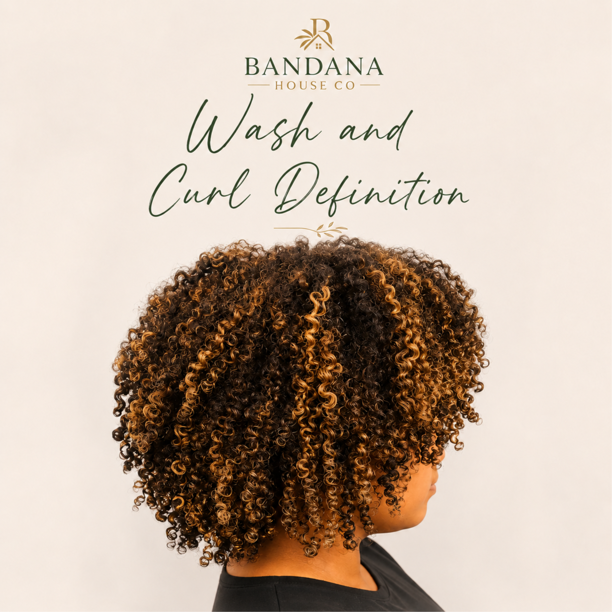 Wash & Curl Definition at Bandana House Co