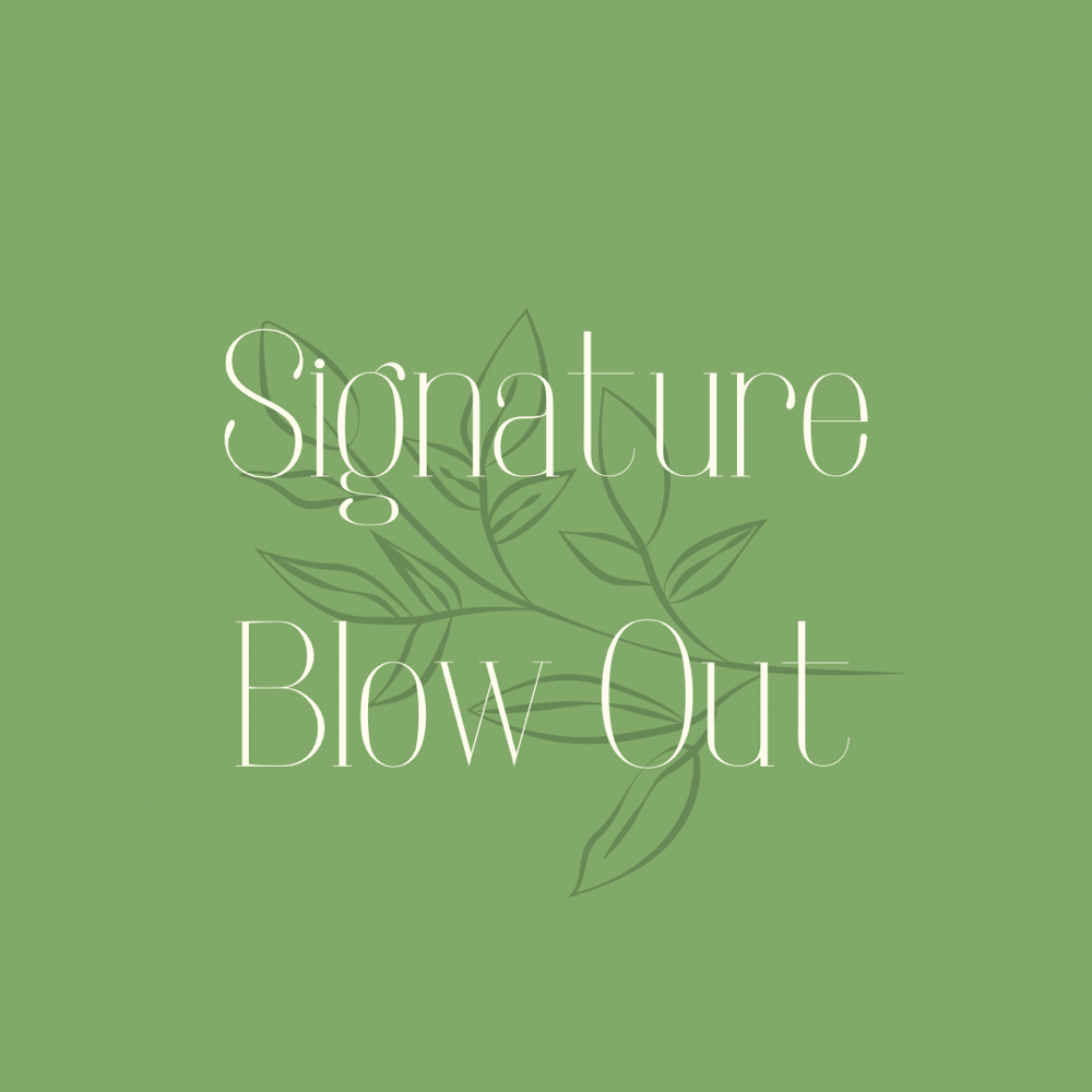Signature Blow Out