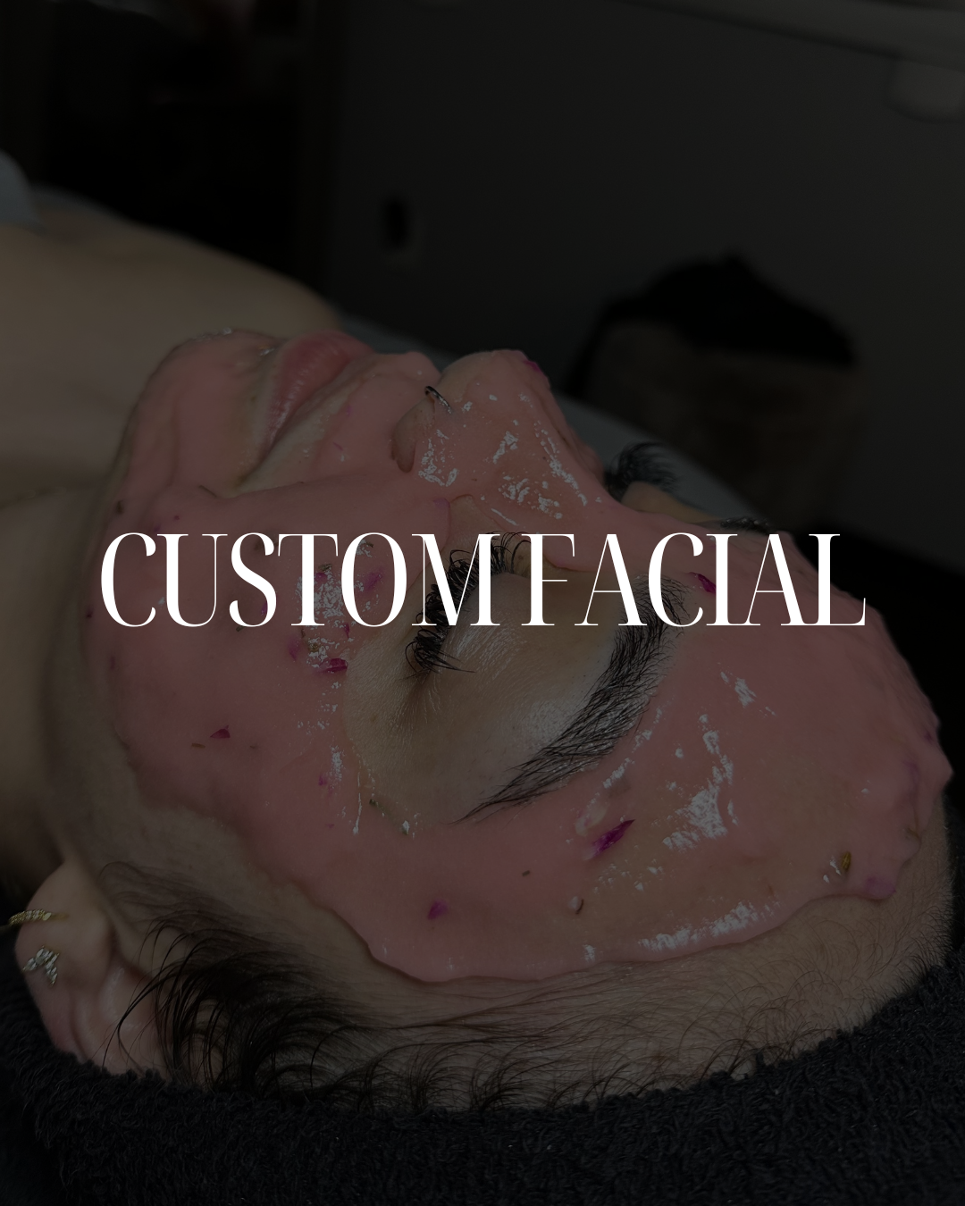 Custom Facial