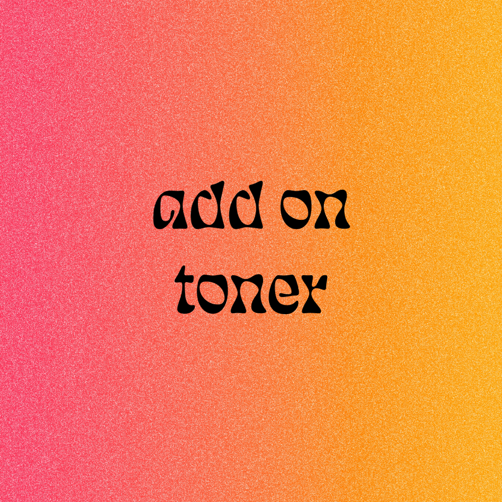 add on toner at october raine studio in temecula, CA