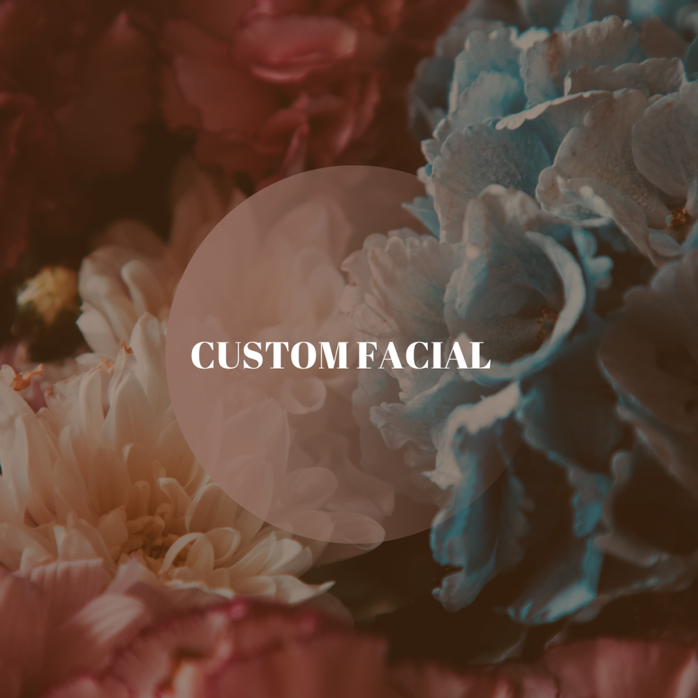 Custom Facial