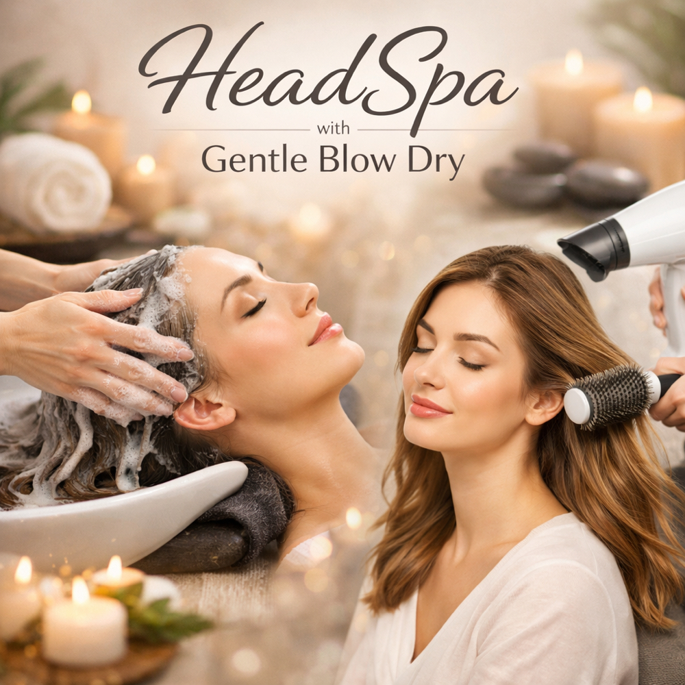 Head Spa & Gentle Blow Dry
