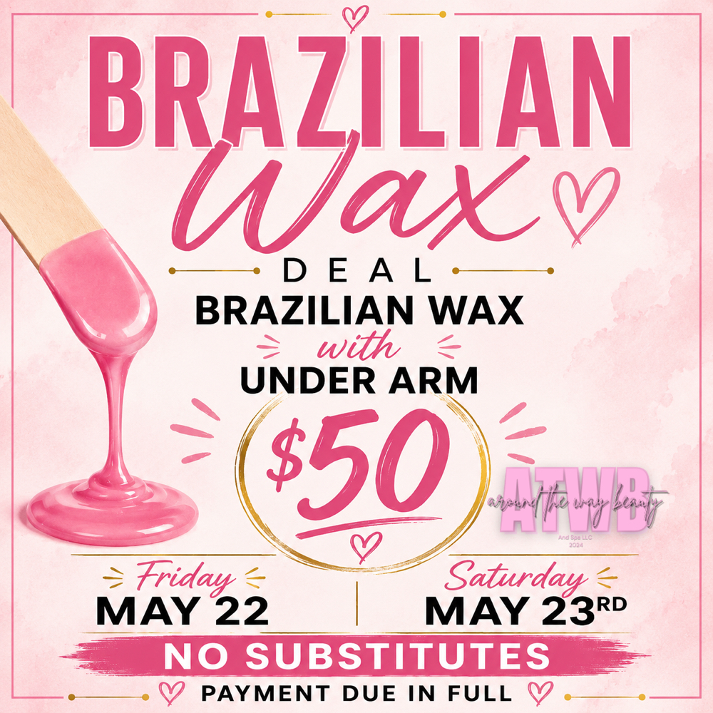 VBrazilian Combo at Around the Way Beauty and Spa LLC in Warren, MI