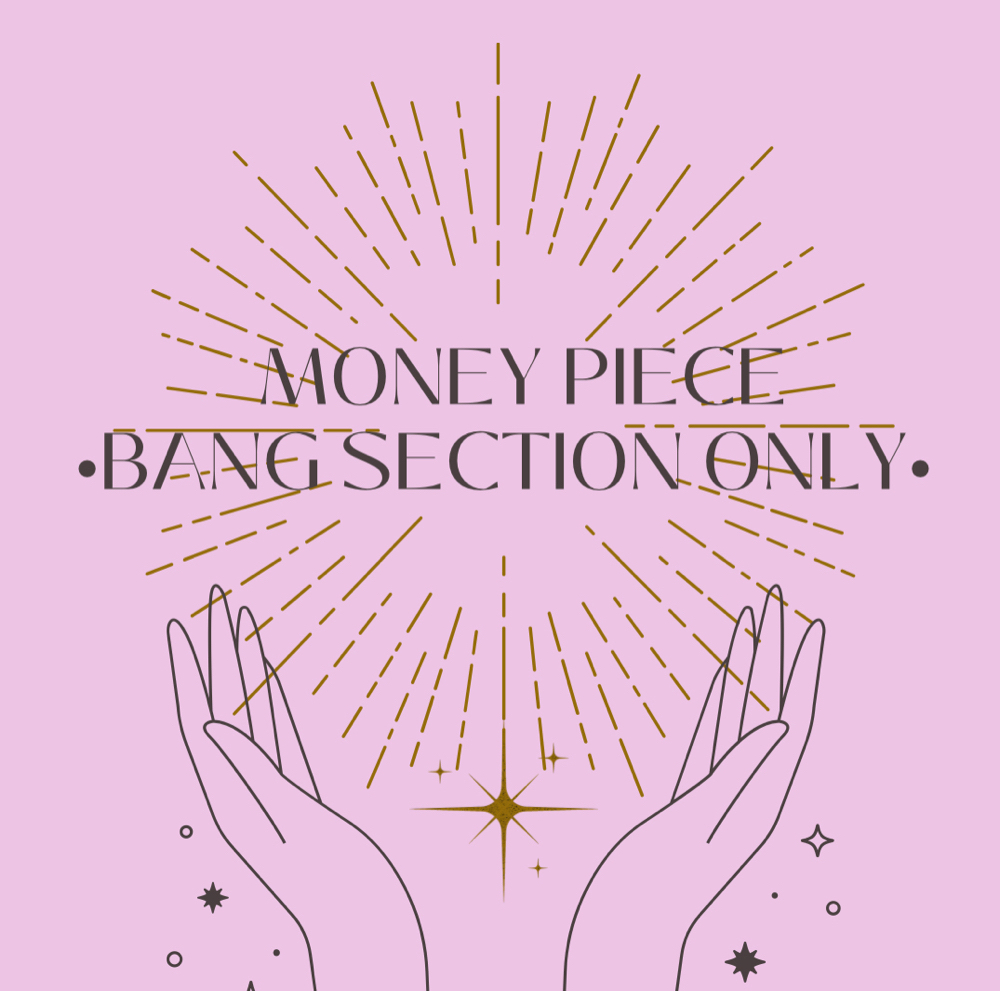 Money Piece (Bang Section Only)