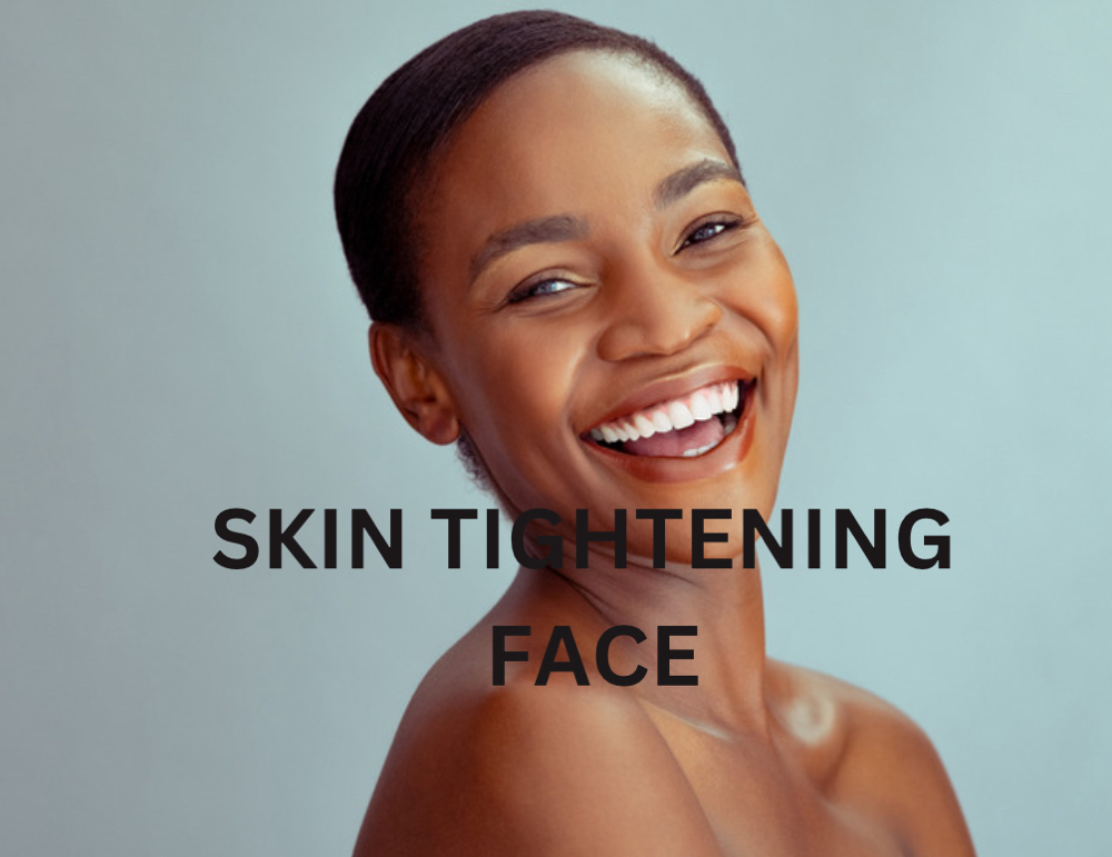 Skin Tightening • Face