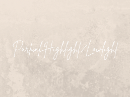 Partial Highlight/Lowlight