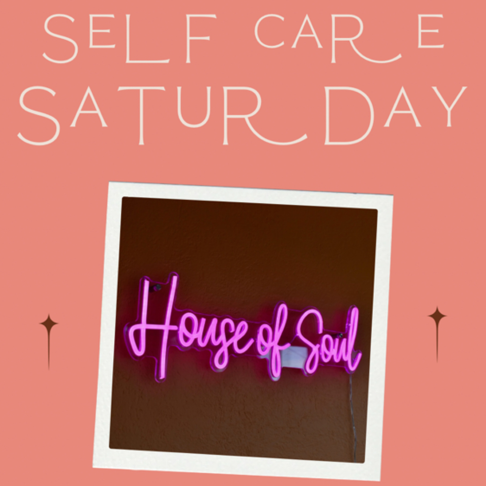 Self Care Saturday at House Of Soul in Milford, MA