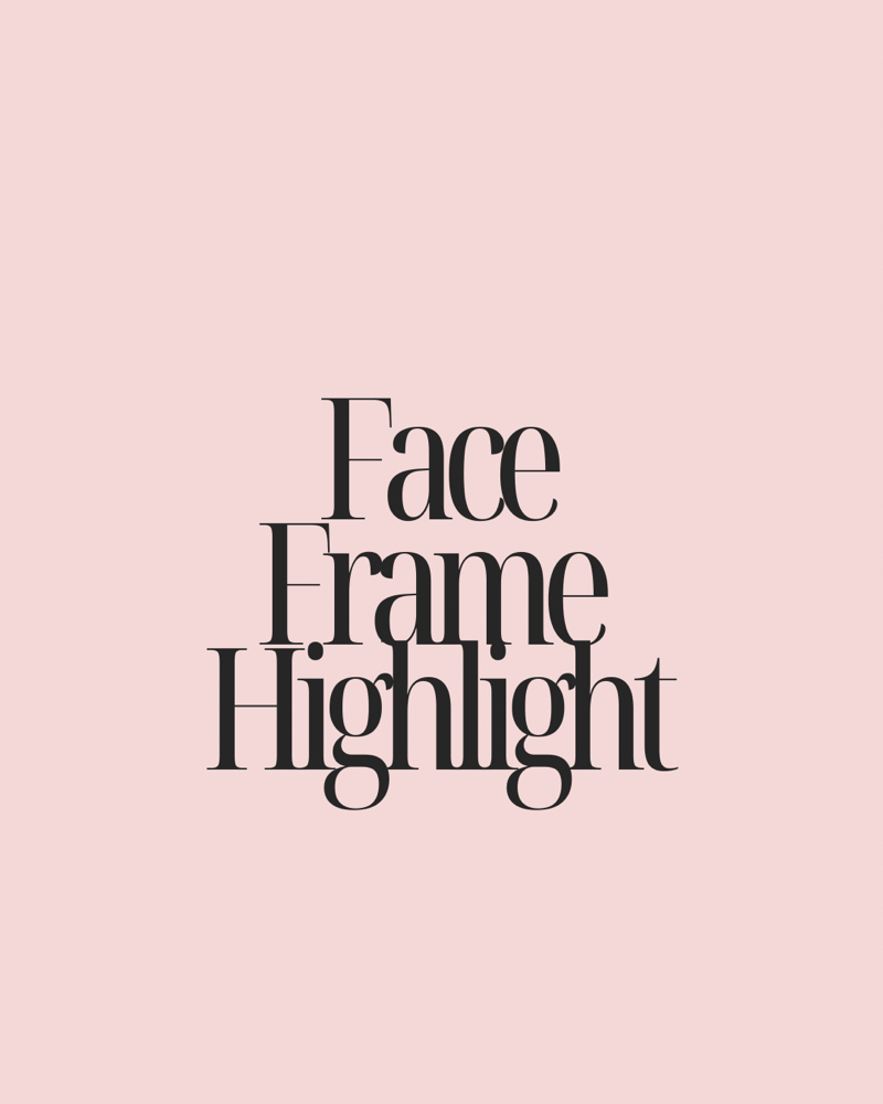 Face Frame Highlight