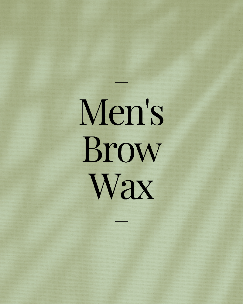 Men's Brow Wax at Mestiza Beauty Studio in Floresville, TX