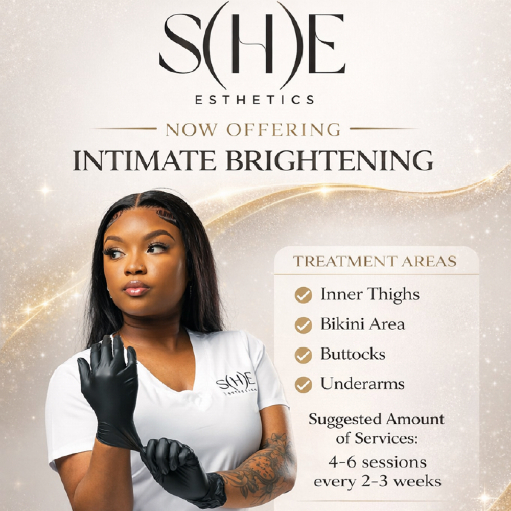 Intimate Brightening Brazilian at She Esthetics LLC in Columbus, GA