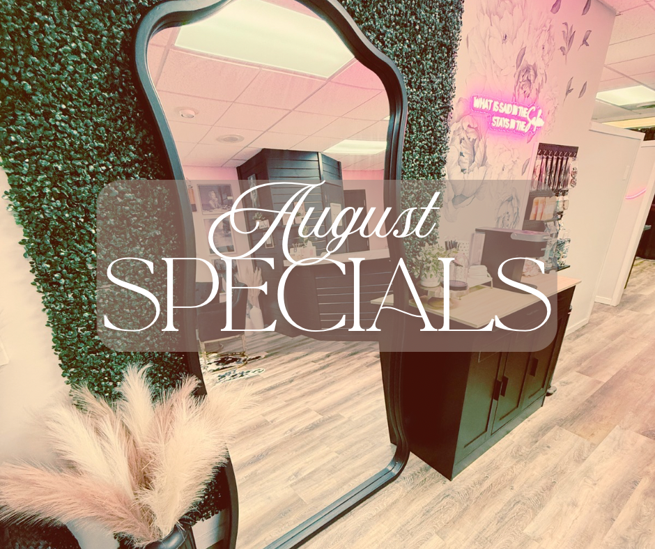August Monthly Specials 🧡