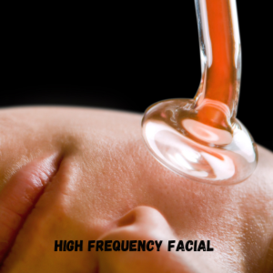 HIGH FREQUENCY TREATMENT at Infinite Glo Aesthetics in Sheridan, MT
