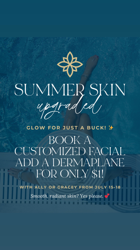 Customized Facial + $1 Dermaplane!