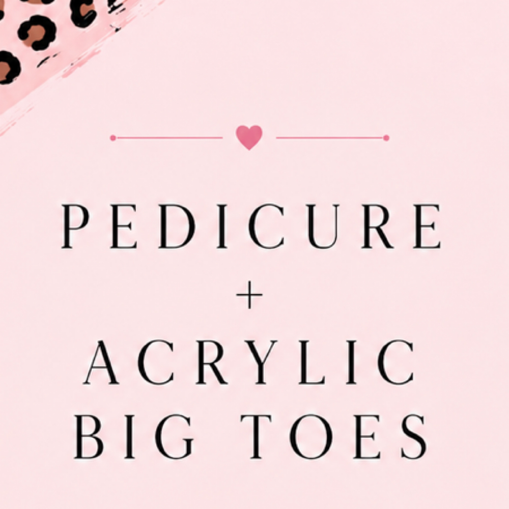 Pedicure + Acrylic Big Toes at Polishedbylyss in Westminster, MD
