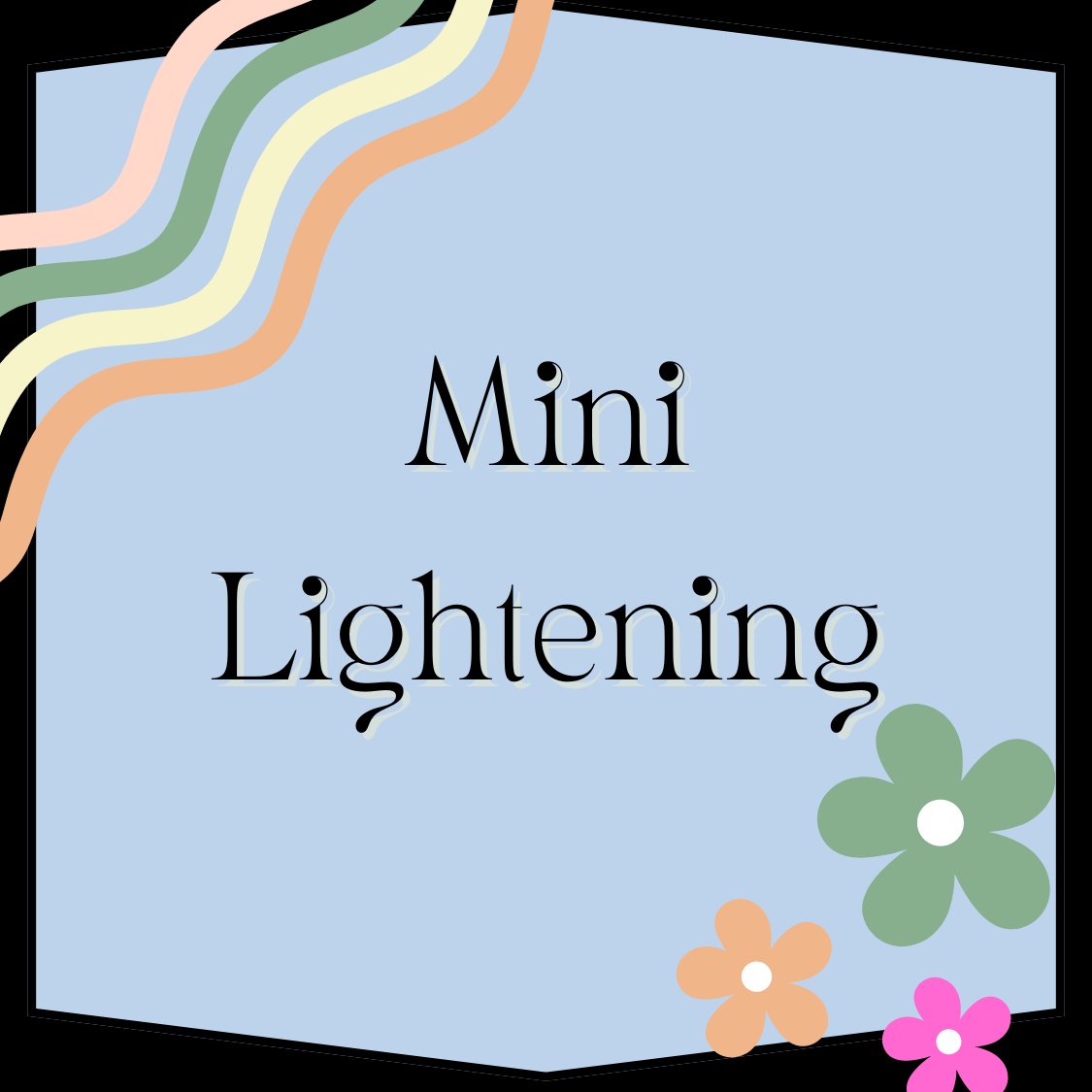 Mini Lightening