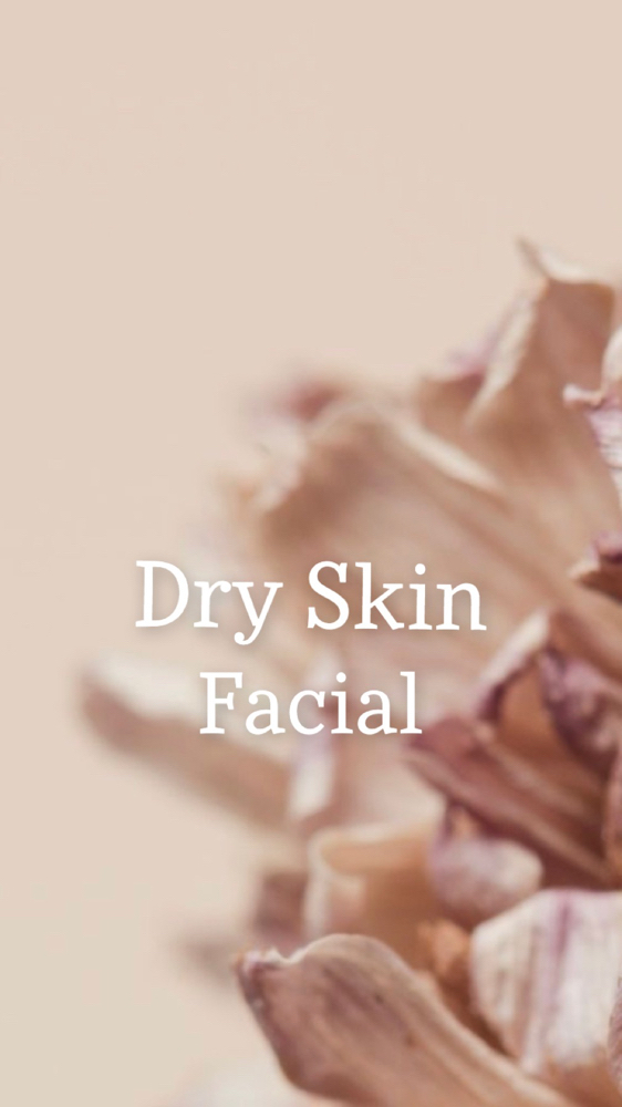 Dry Skin Facial