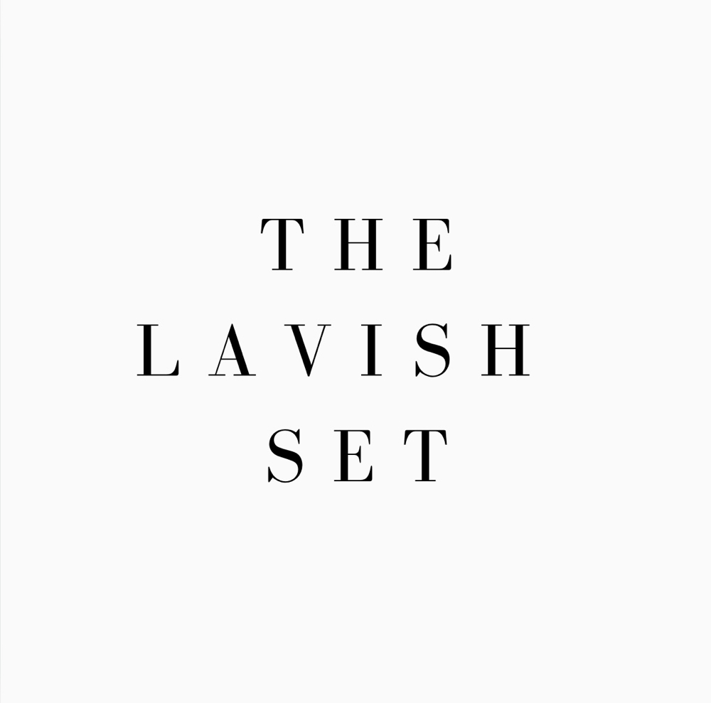 The Lavish Set
