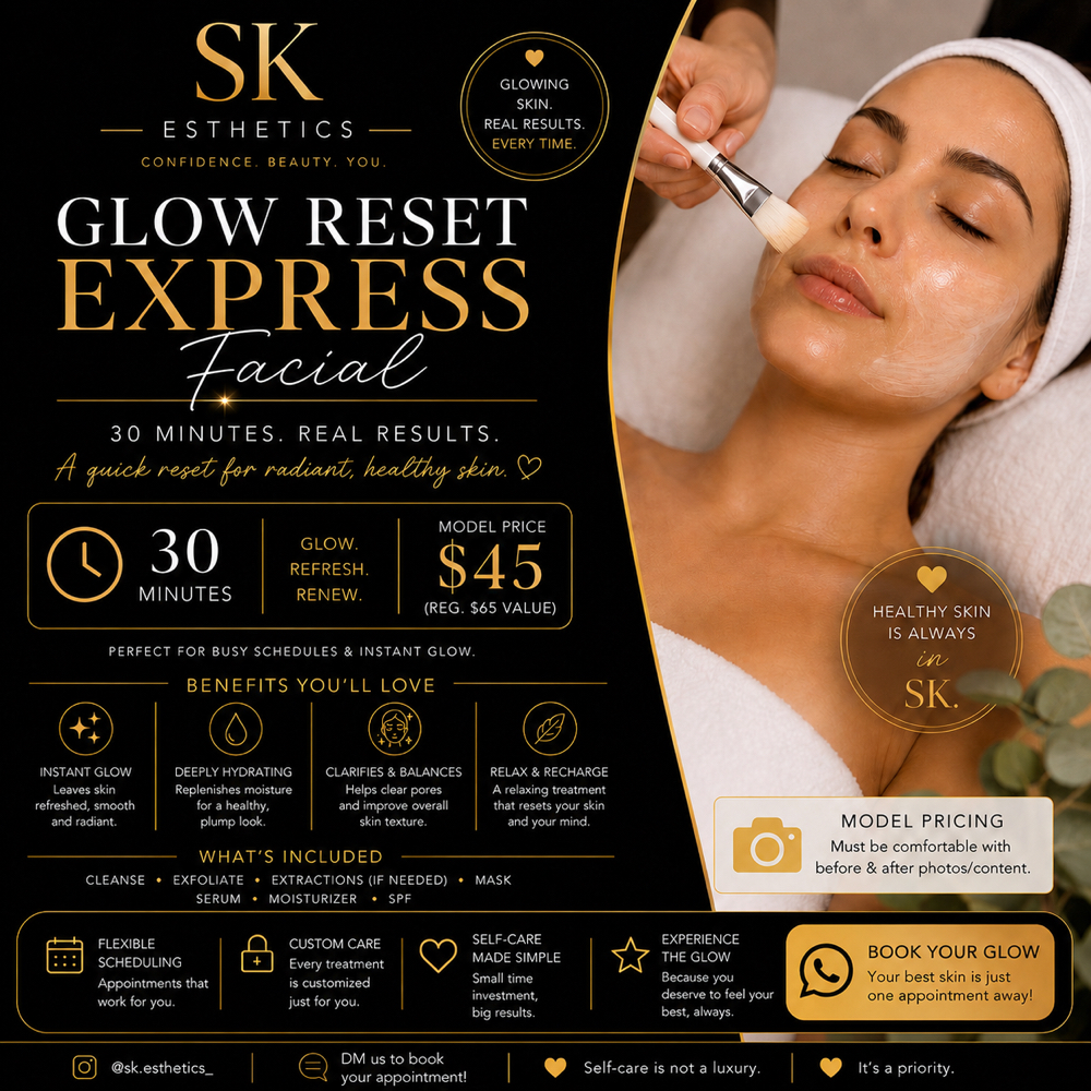 Glow Reset Express Model Price at SK Esthetics in Lincoln, CA