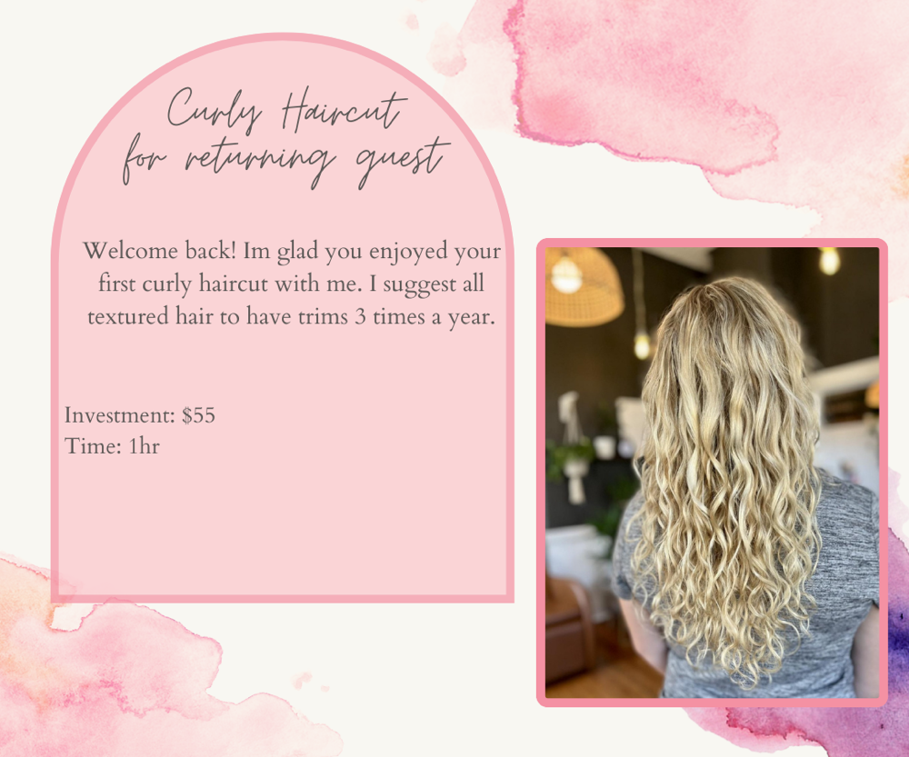 Curly Haircut for returning guest