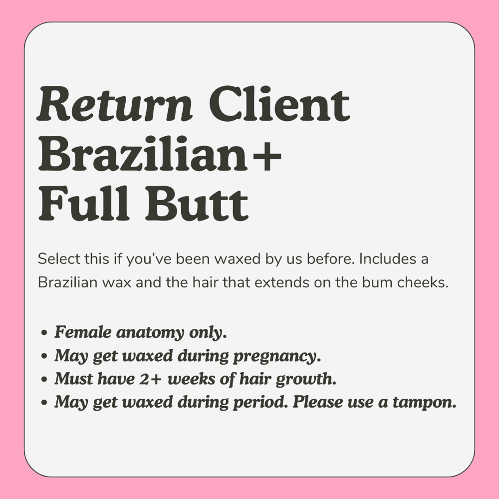Brazilian + Full Butt