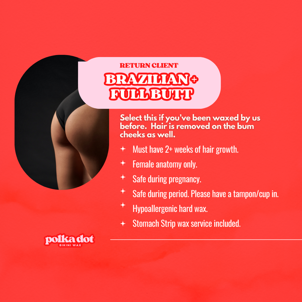 Brazilian + Full Butt