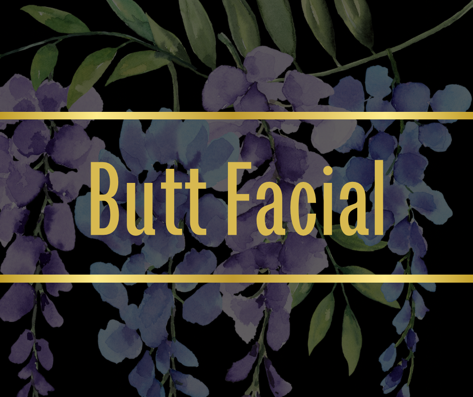 Butt Facial