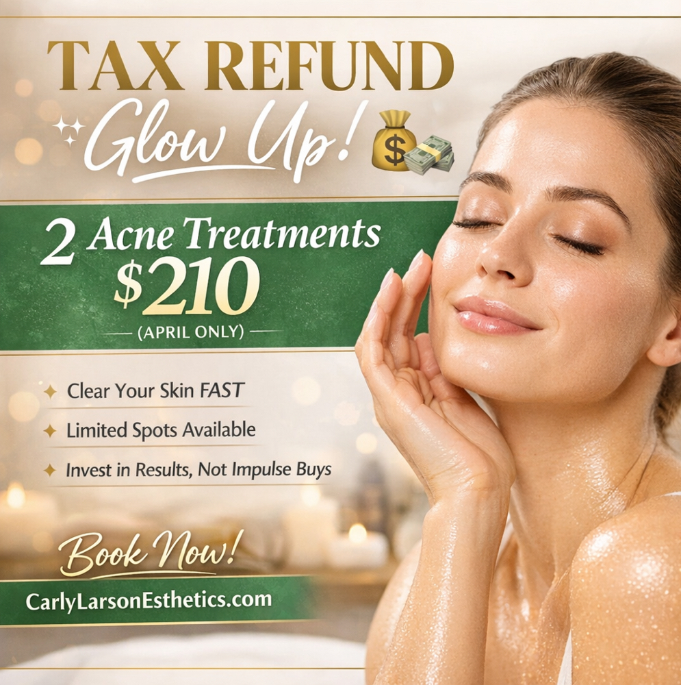 Tax Refund Promo at Carly Larson Esthetics in Temecula, CA