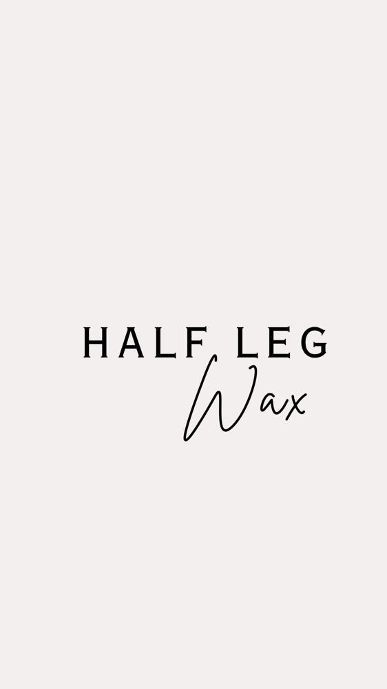 HALF LEG WAX