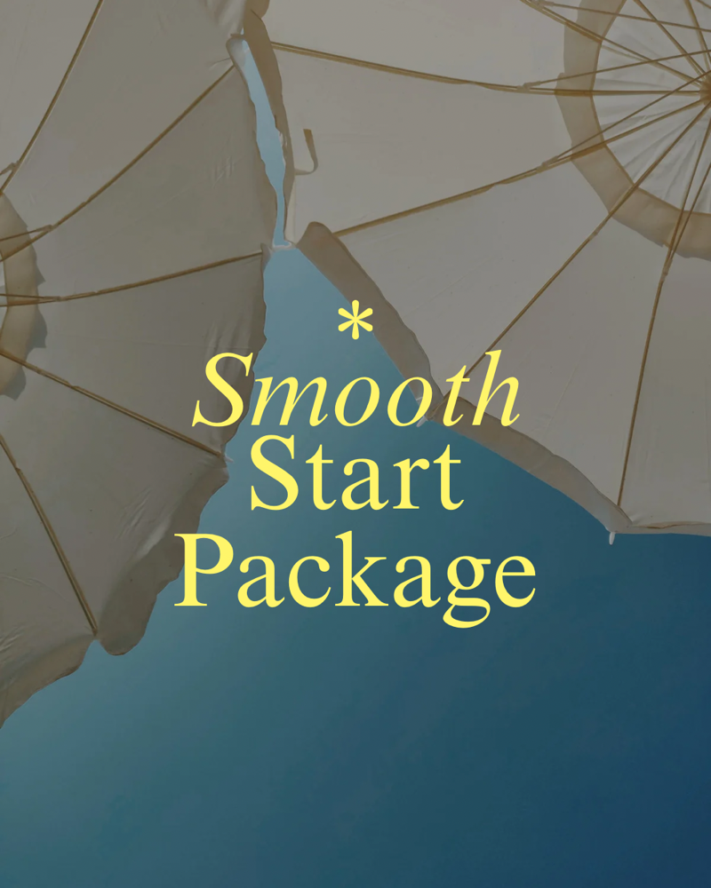 Smooth Start Package