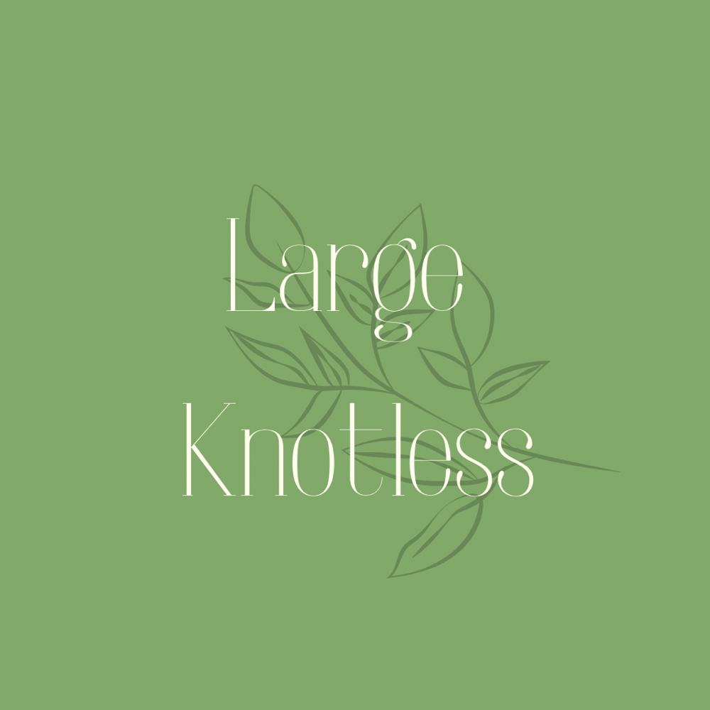 Large Knotless