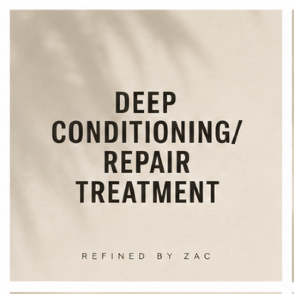 Deep Conditioning/Repair Treatment at Refined by Zac in san diego, CA